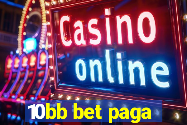 10bb bet paga